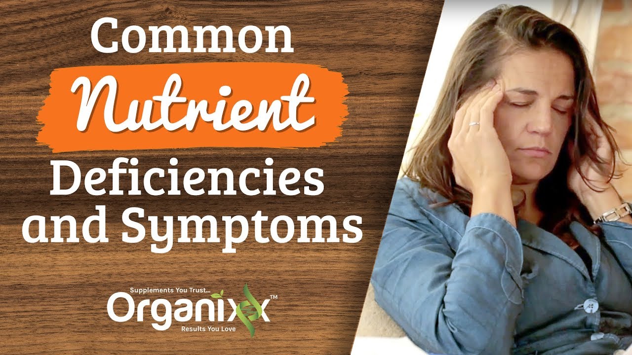 The 7 Most Common Nutrient Deficiencies and their Symptoms | Health Topics Under the Spotlight