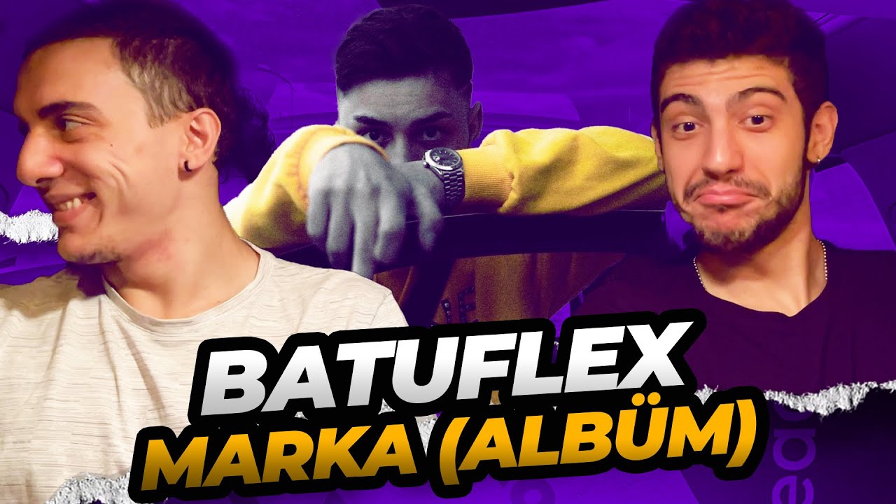 DALGAYI YEDİKTEN SONRA...| Batuflex - Marka [ALBÜM] | REACTION / TEPKİ