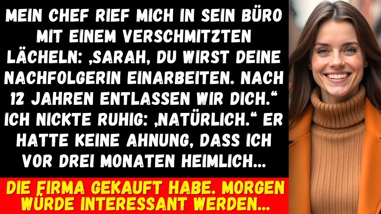 Mein Chef ließ mich meinen Ersatz einarbeiten, aber er wusste nicht, dass ich das Unternehmen besaß.
