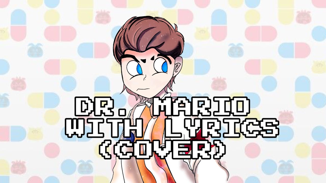♦️WHAT IF DR. MARIO HAD LYRYCS? || COVER - ESPAÑOL♦️