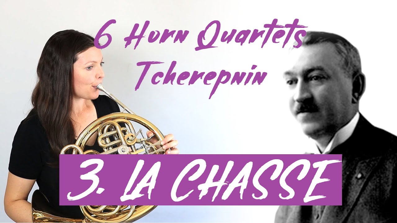 3. La Chasse from 6 Horn Quartets by Nikolai Tcherepnin