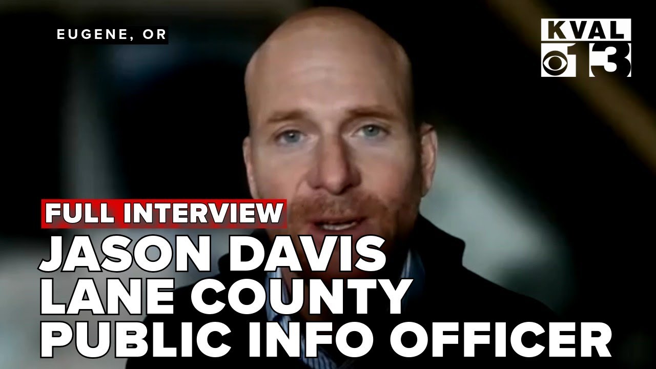 Full interview: Lane County's PIO Jason Davis
