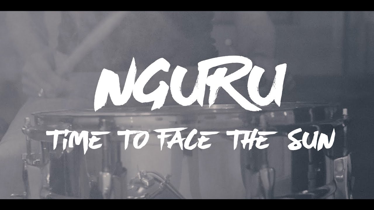 Nguru - Time To Face The Sun