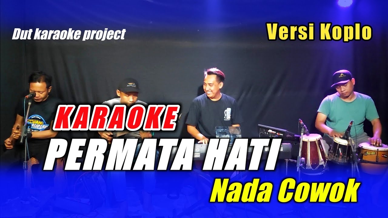 PERMATA HATI KARAOKE NADA COWOK VERSI KOPLO JANDUT