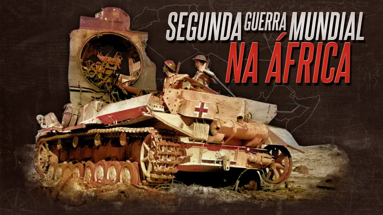 A Segunda Guerra Mundial na África | Nerdologia