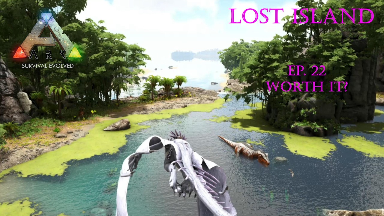 Ark Survival Evolved: Lost Island, эпизод 22. Стоит ли оно того?