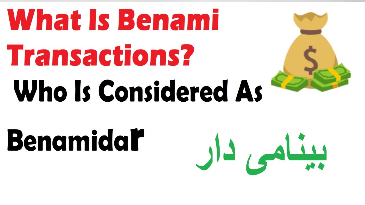 What Is Benami Transactions? Who Is Considered As Benamidar