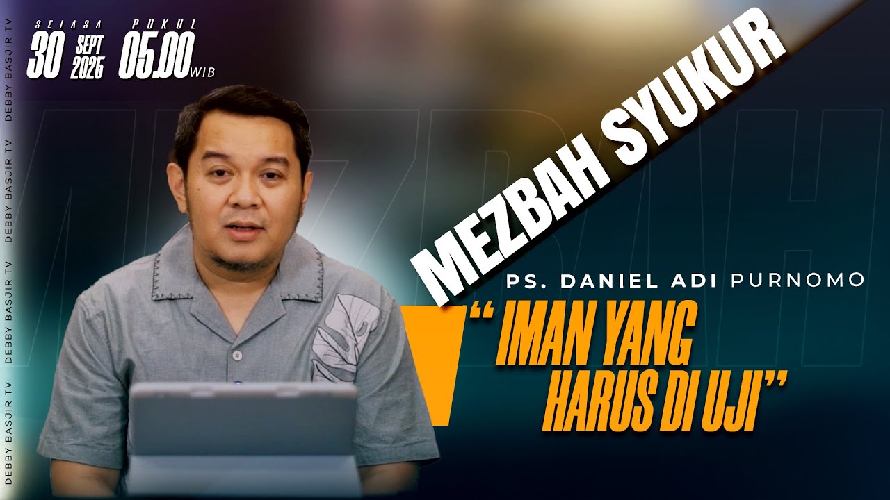MEZBAH SYUKUR SELASA 30 SEP 25 - PK. 05.00 |  