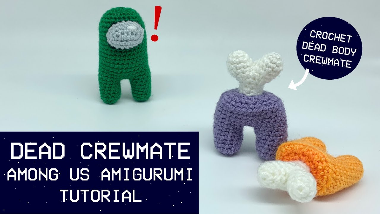 Among Us Dead Crewmate Amigurumi - Tutorial