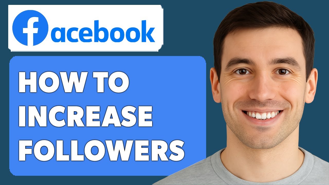 How To Increase Fb Page Followers Through Facebook Ads [2025 Guide]
