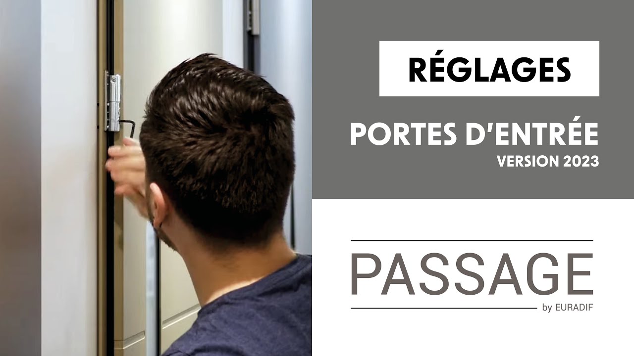 Réglages des paumelles 3D, serrure et gâche filante de la porte aluminium PASSAGE - Version 2023