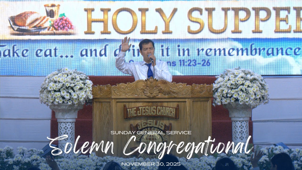 Solemn Congregational | JMCIM Central | Sunday General Service (November 30, 2025)