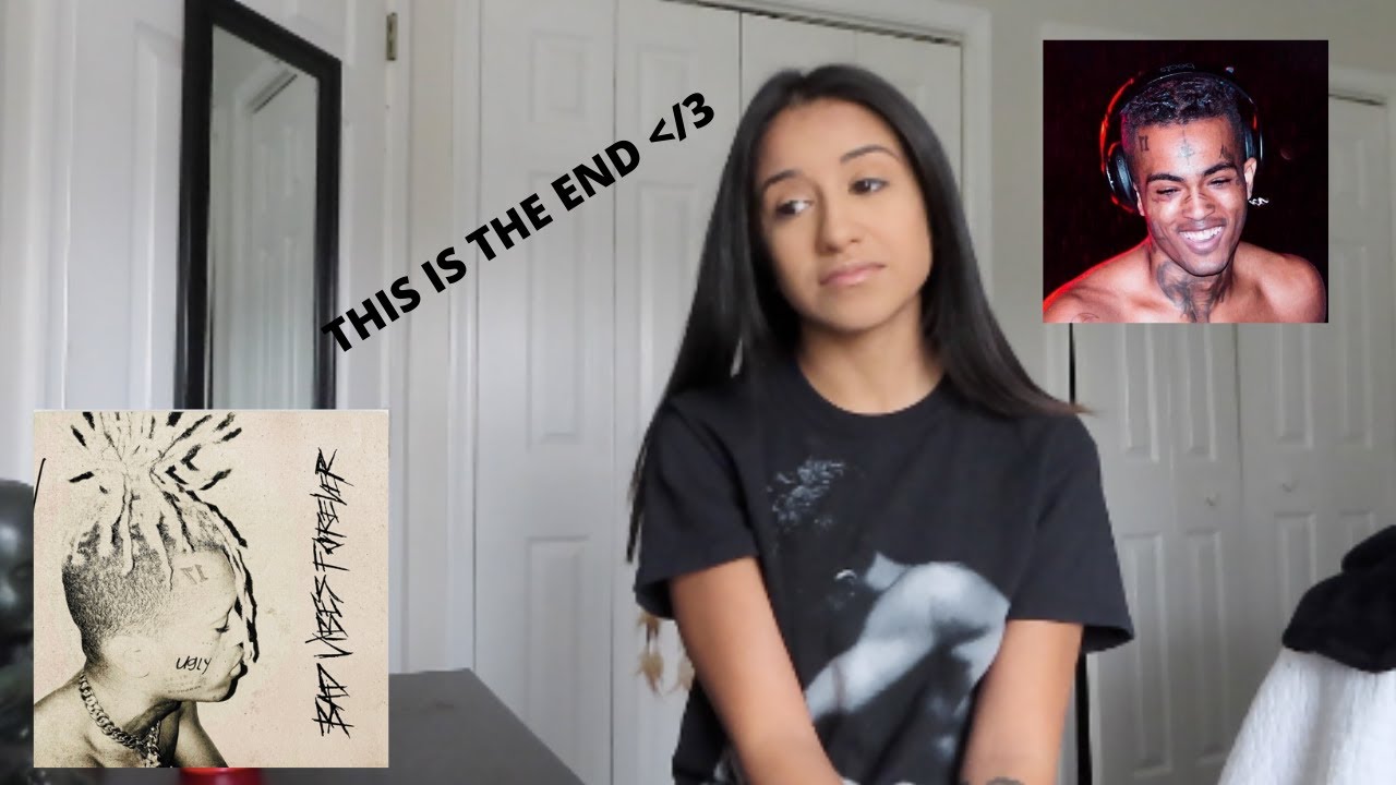 BAD VIBES FORVER REACTION | XXXTENTACION