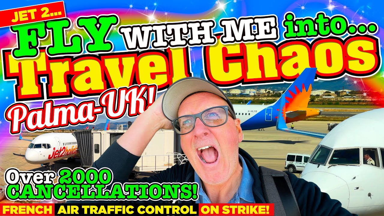 FLY WITH ME on Jet2 from PALMA to the UK - TRAVEL CHAOS! - French STRIKES cause 2000+ CANCELLATIONS!