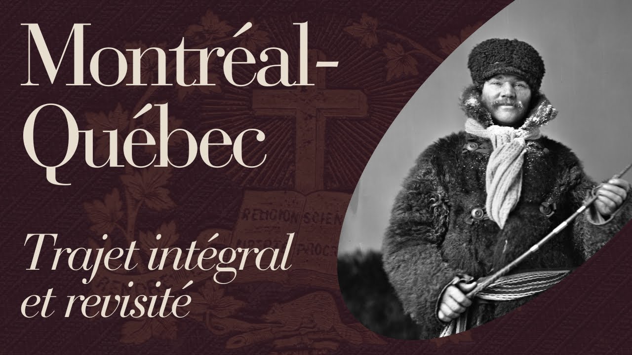 Trajet Montr&eacute;al vers Qu&eacute;bec en 1850 version int&eacute;grale et analys&eacute;e