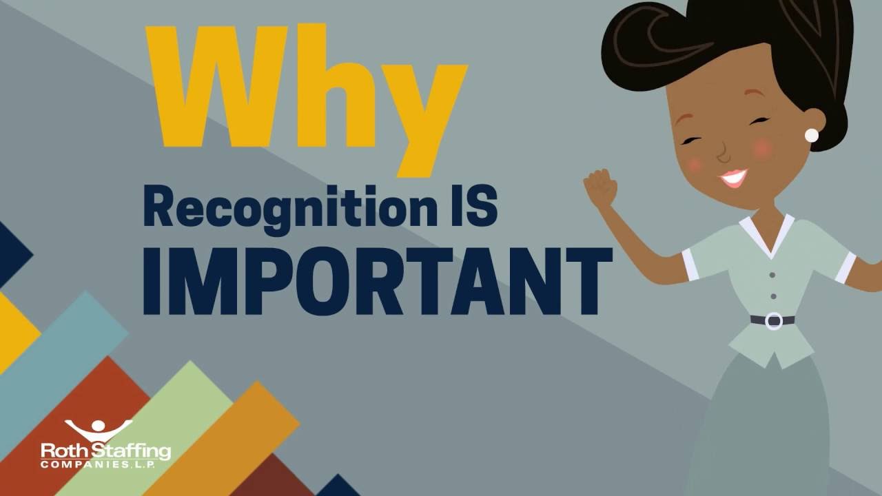 Why Recognition is Important