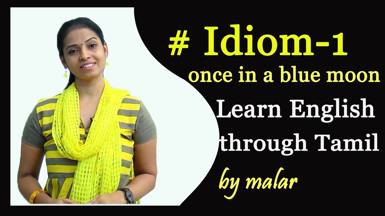 'Once in a blue moon' #45 - Idiom 1 - 