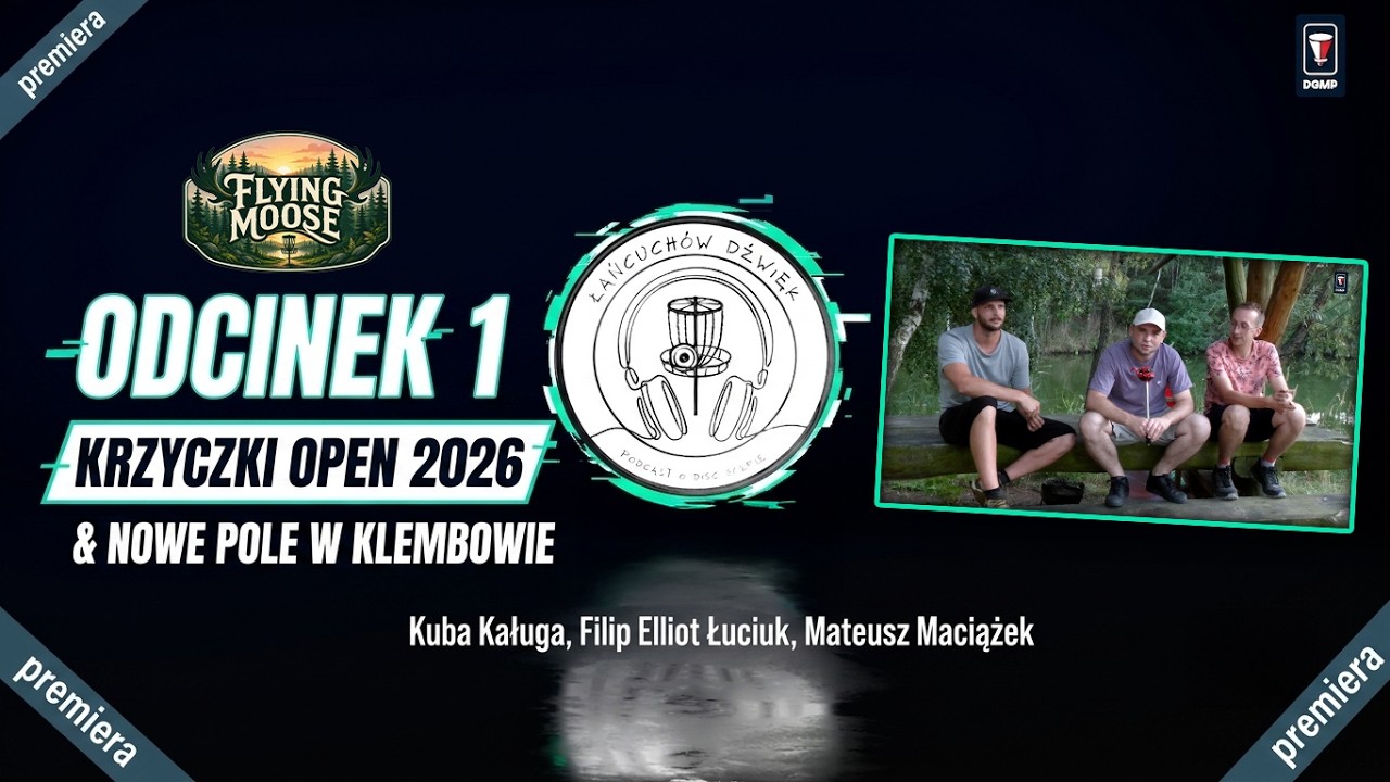 Łańcuch&oacute;w Dźwięk | Krzyczki Open 2026 by Flying Moose i Nowe Pole w Klembowie! | odc. 1