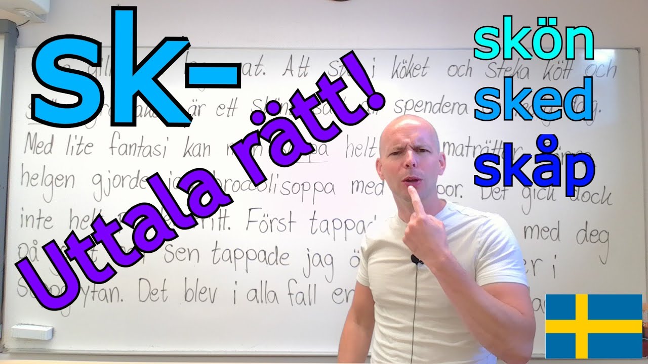 Hur säger man sk-? (text med sk- uttal) SFI