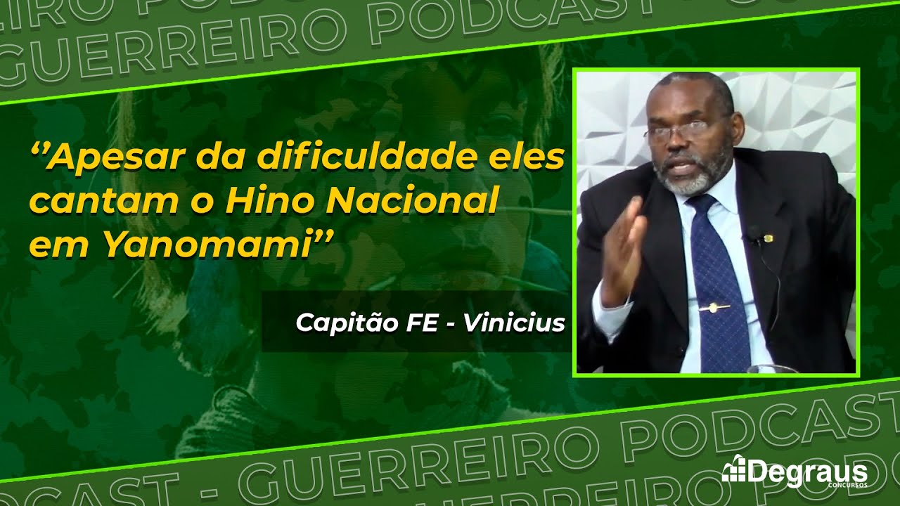 Guerreiro Podcast - Índio na Amazônia Brasileira - Cap Vinicius