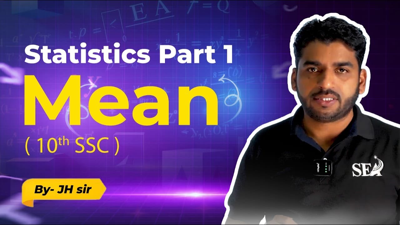 Mean | Statistics Revision | 10th SSC Board | By JH Sir