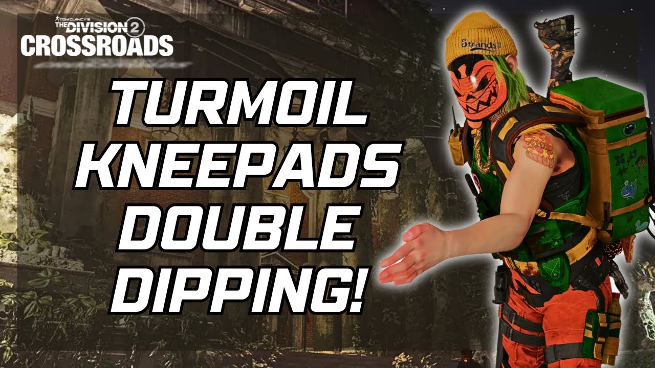 DOUBLE DIPPING DAMAGE BOOST with TURMOIL KNEEPADS in Division 2!