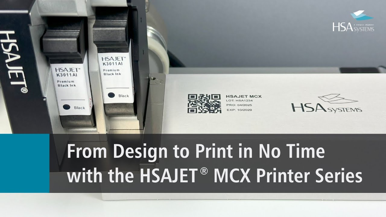 From Design to Print in No Time with HSAJET® MCX