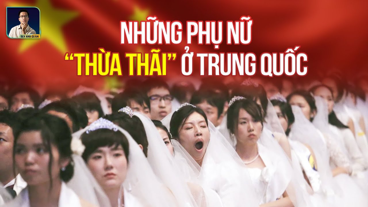 TRUNG QUỐC KHỦNG HOẢNG THỪA ĐÀN ÔNG, PHỤ NỮ CŨNG VẬY