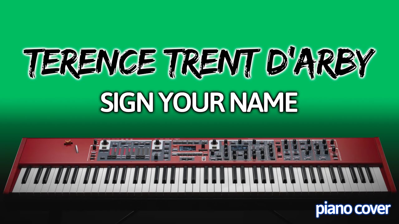 Terence Trent D'Arby: Sign Your Name (Piano Cover)