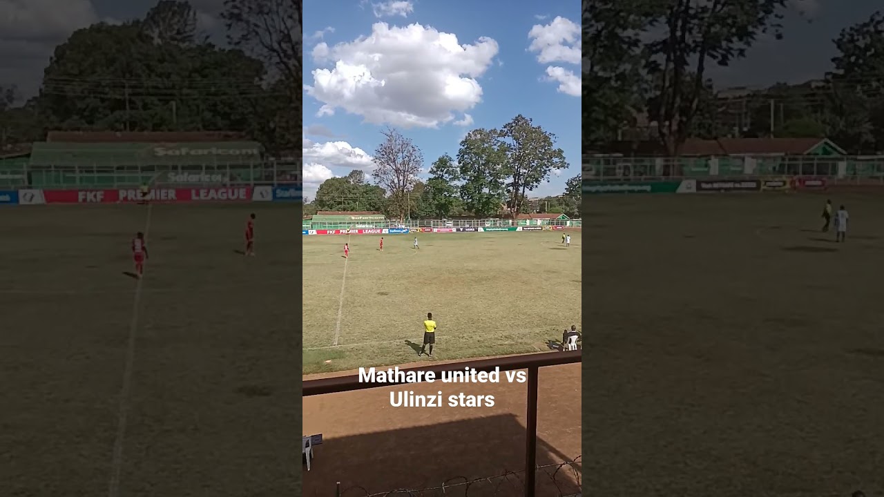 FKF PL Snippet Mathare United vs Ulinzi Stars
