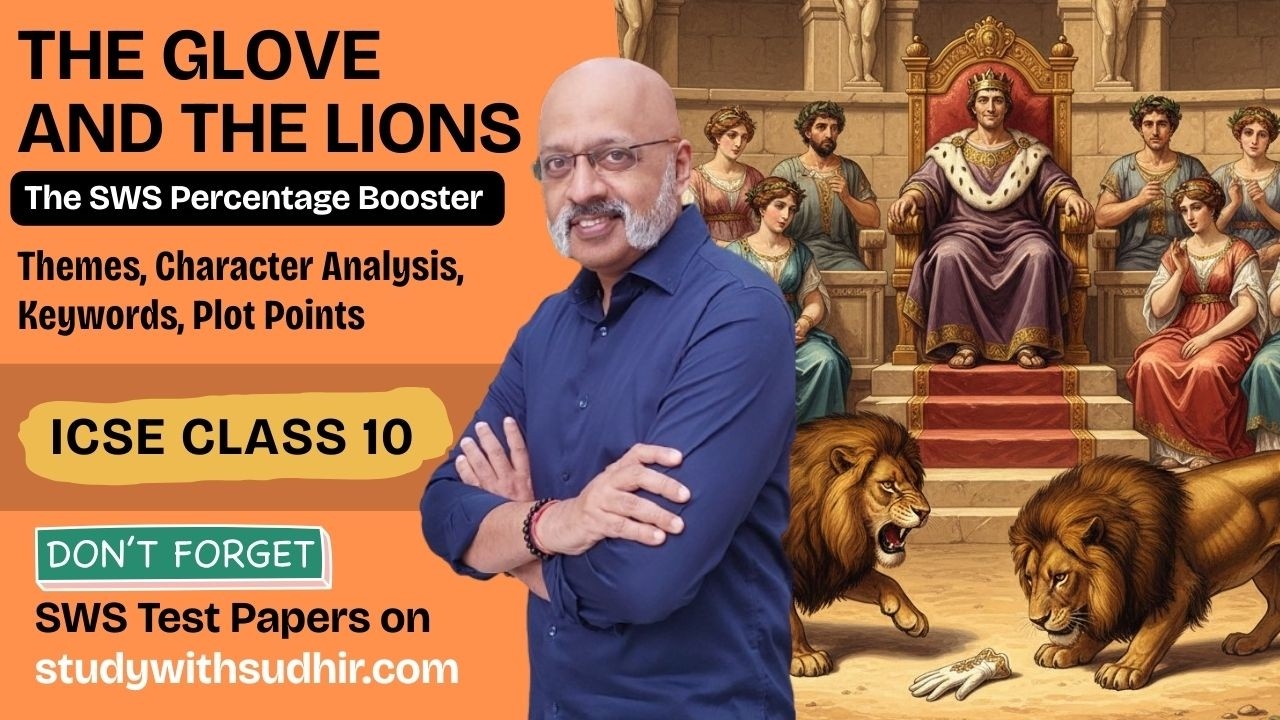 The Glove and the Lions - SWS Percentage Booster | ICSE 10 English Literature #englishwithsudhirsir