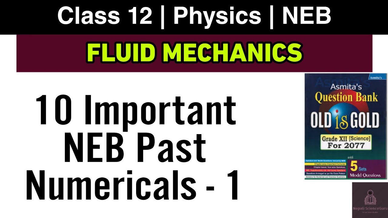 Fluid Mechanics | NEB past numericals Part - 1 | Class 12 Physics NEB | Nepali ScienceGuru