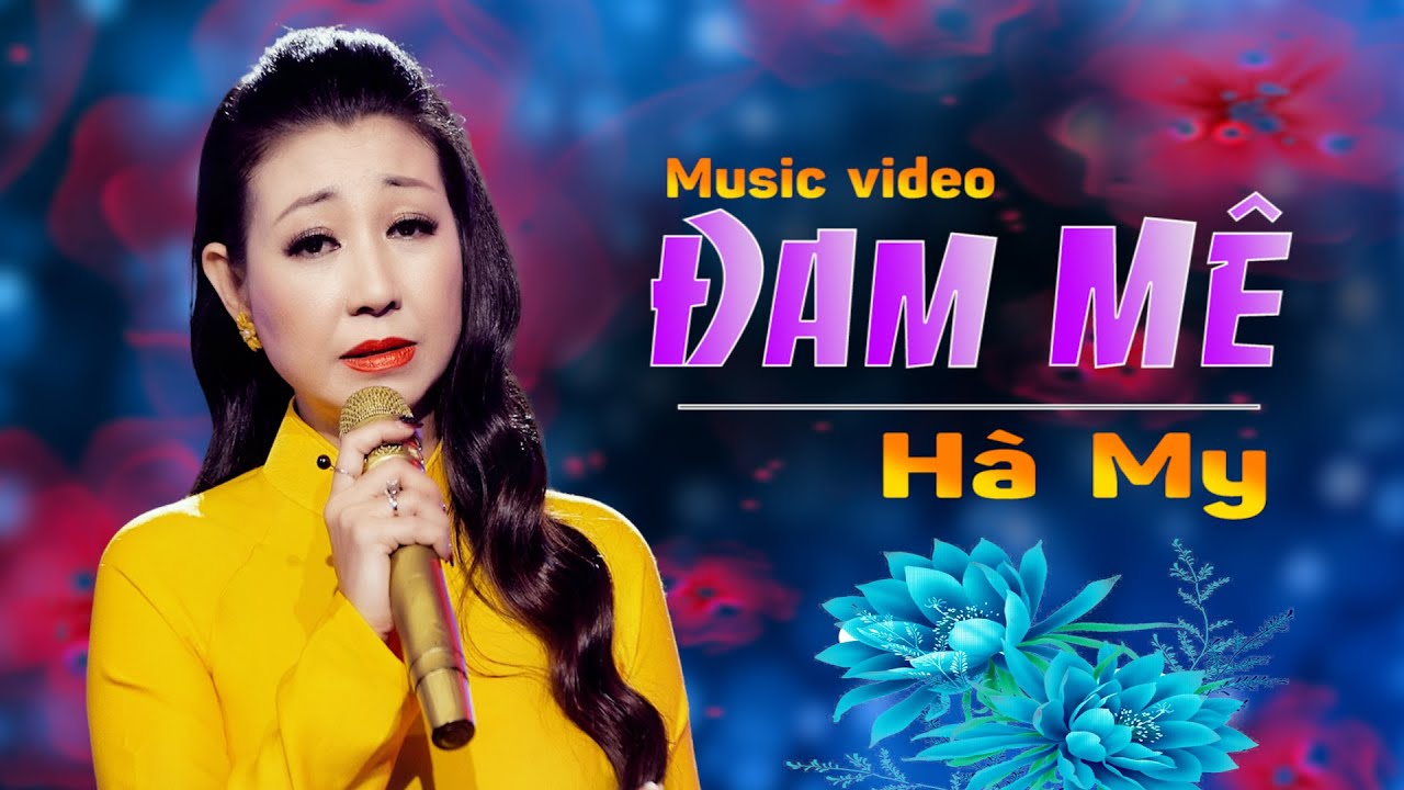H&Agrave; MY || Giọng Ca V&agrave;ng Trở Lại || Đam M&ecirc; || Nhạc Xưa Để Đời.