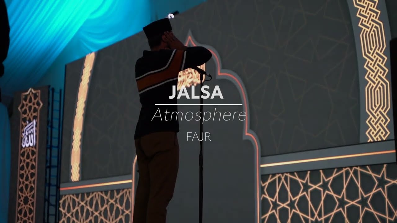 Jalsa Atmosphere at Fajr | Jalsa Salana UK 2022