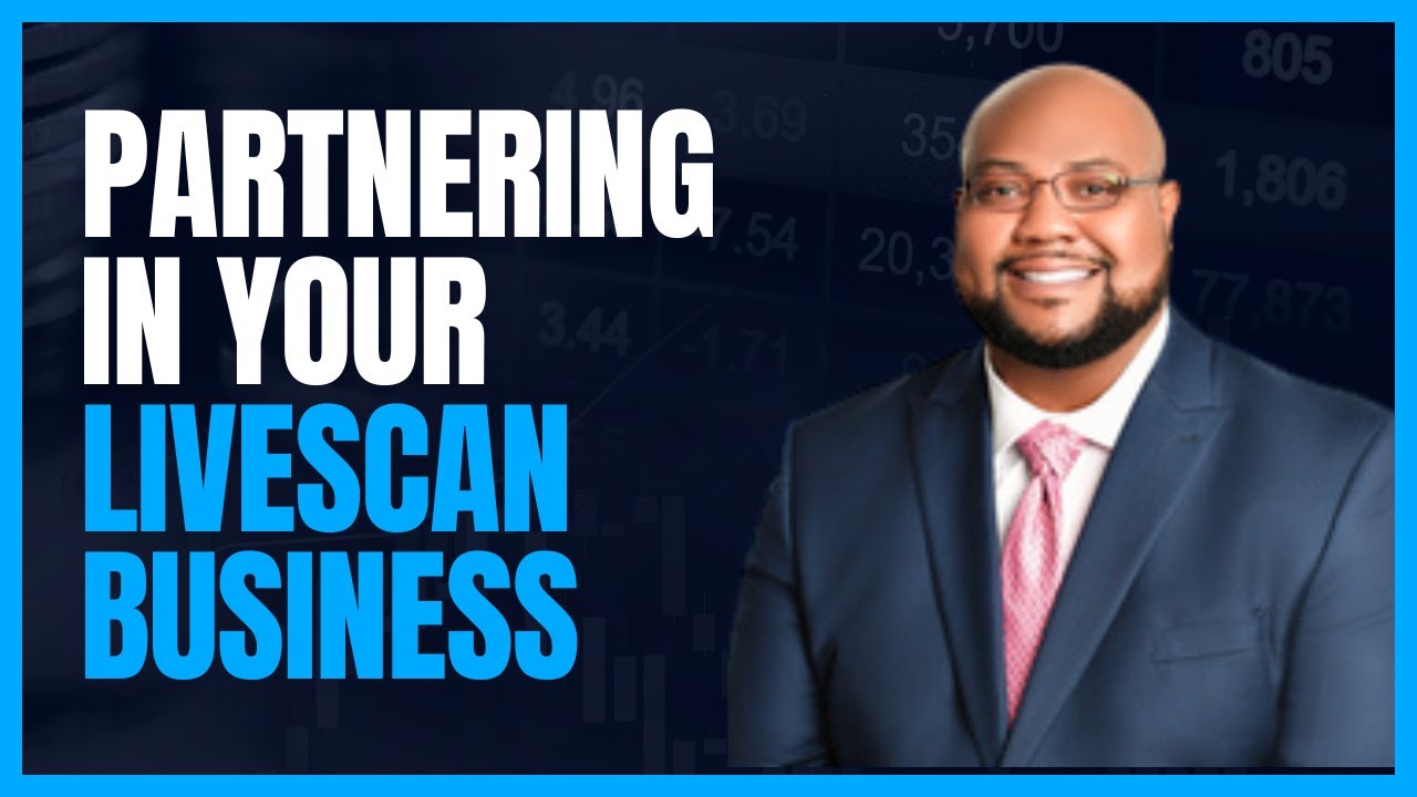 Partnering in Your Live Scan Business | Successful Fingerprinting Business