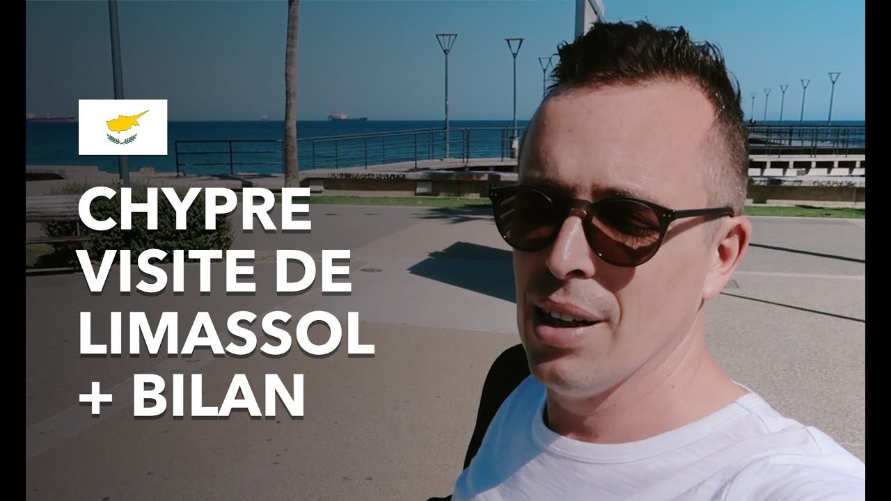CHYPRE 🇨🇾 VISITE DE LIMASSOL + BILAN : Je vous fais mon bilan de Chypre et vous donne mes conseils