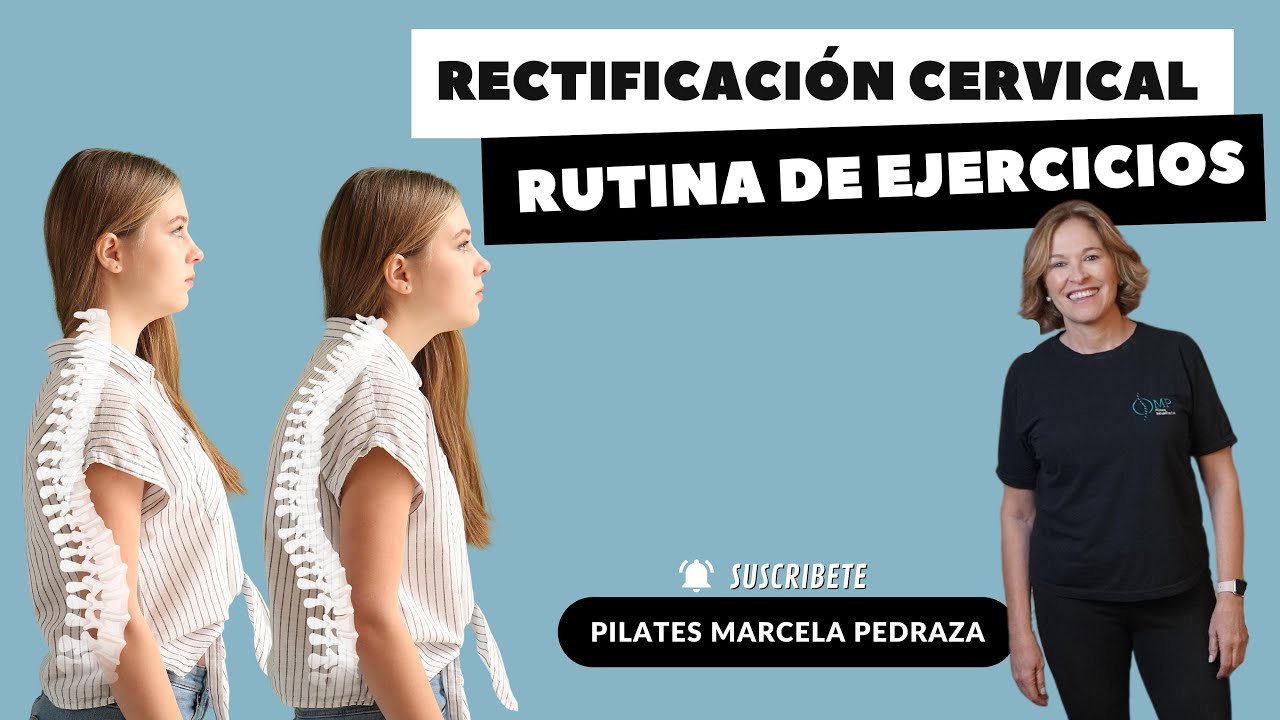 RECTIFICACIÓN CERVICAL, RUTINA DE EJERCICIOS