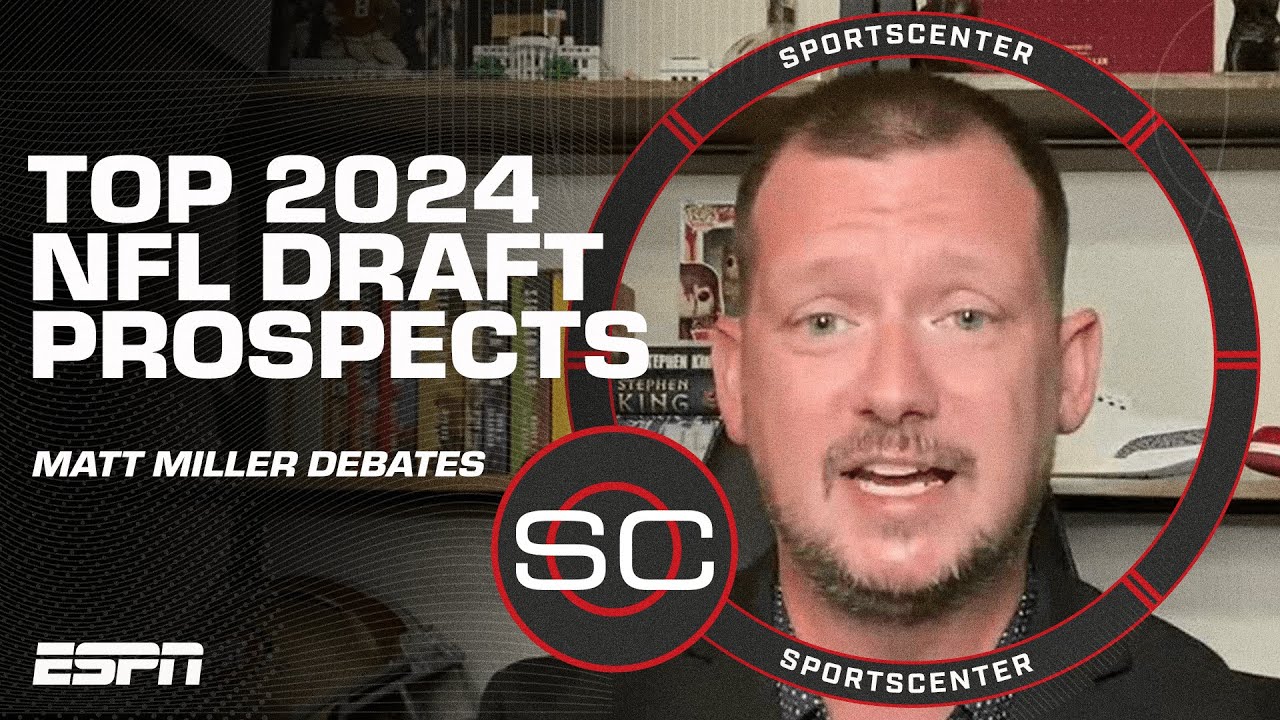 Debating top 2024 NFL Draft prospects by position 👀 | SportsCenter