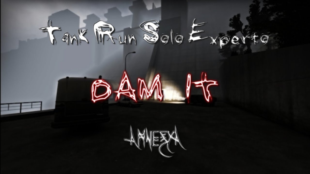 L4D2 Tank Run Solo Experto | Dam It | Amnezya