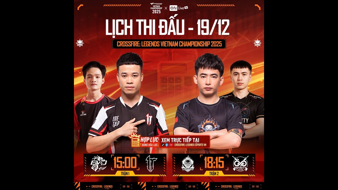 V&Ograve;NG CHUNG KẾT TO&Agrave;N QUỐC NG&Agrave;Y THI ĐẤU 19.12 - CROSSFIRE: LEGENDS VIETNAM CHAMPIONSHIP 2025
