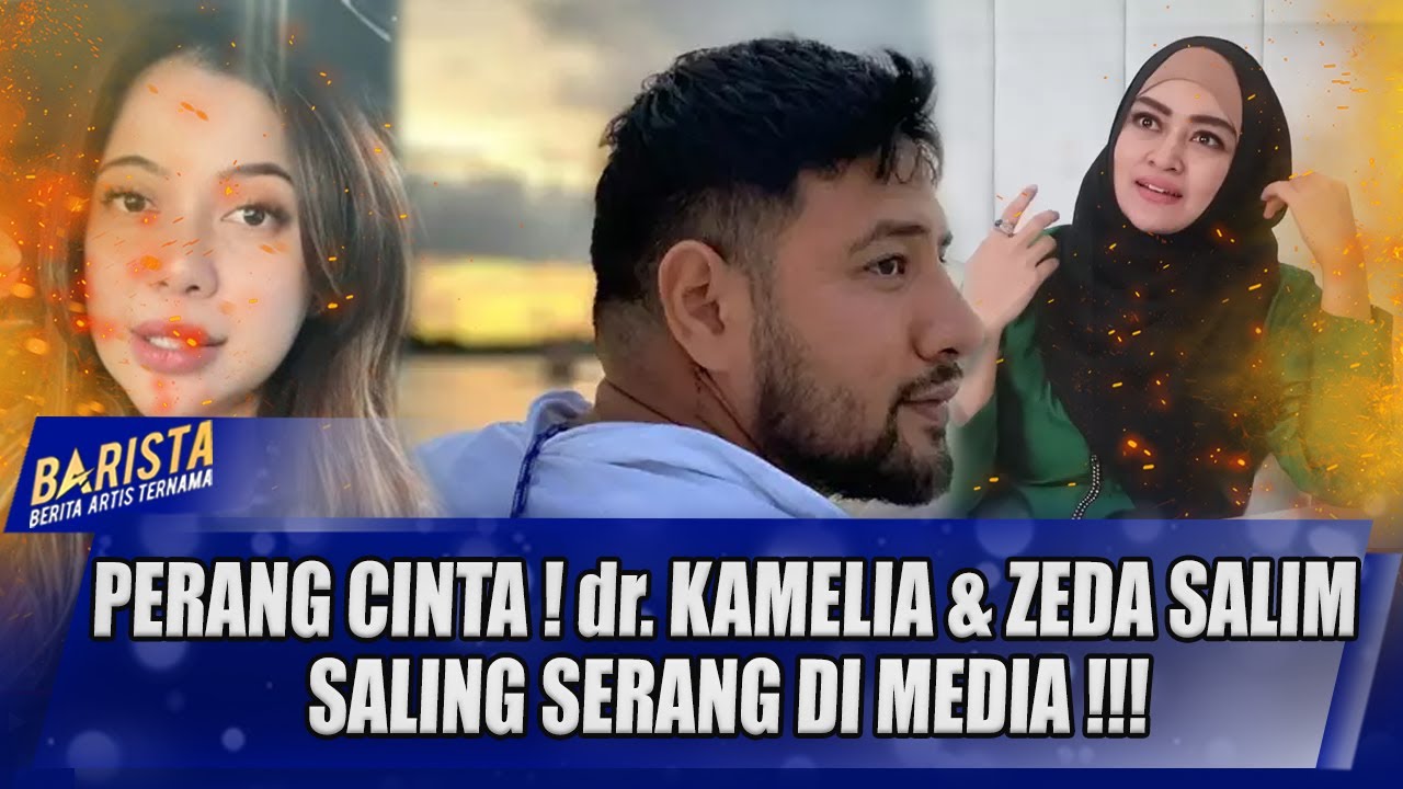 REBUTAN HATI AMMARZONI ?? dr KAMELIA DAN ZEDA SALIM SALING SERANG DI MEDIA PUBLIK !! - BARISTA