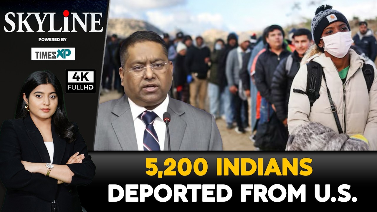 5,200 Indians Deported From US: Why Big Tech, Students Hit| Indians In U.S.| Skyline With Driti Atri