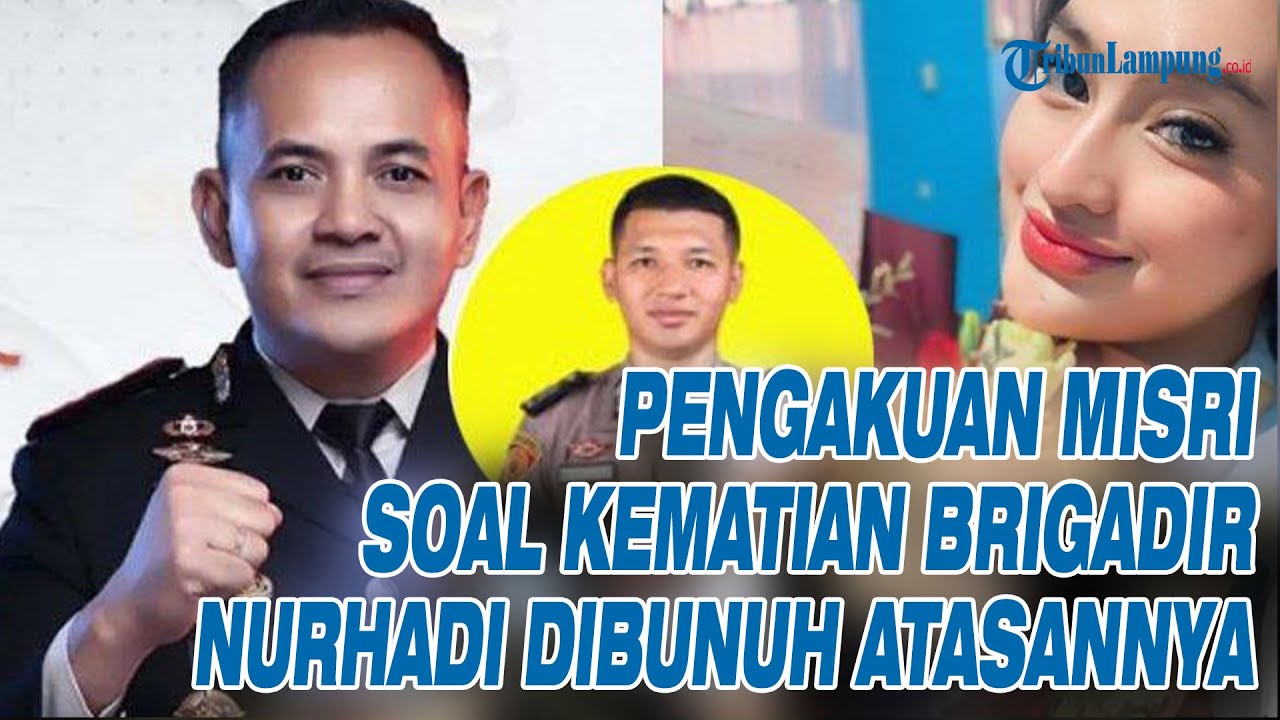 Pengakuan Misri Soal Kematian Brigadir Nurhadi Dibunuh Atasannya