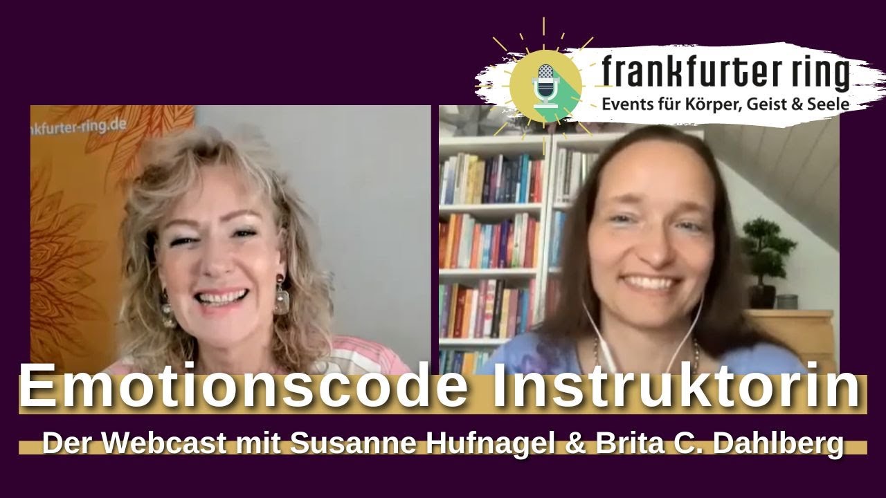 Begegne Dr. med. Susanne Hufnagel - Emotionscode Instruktorin, Webcast mit Brita C. Dahlberg