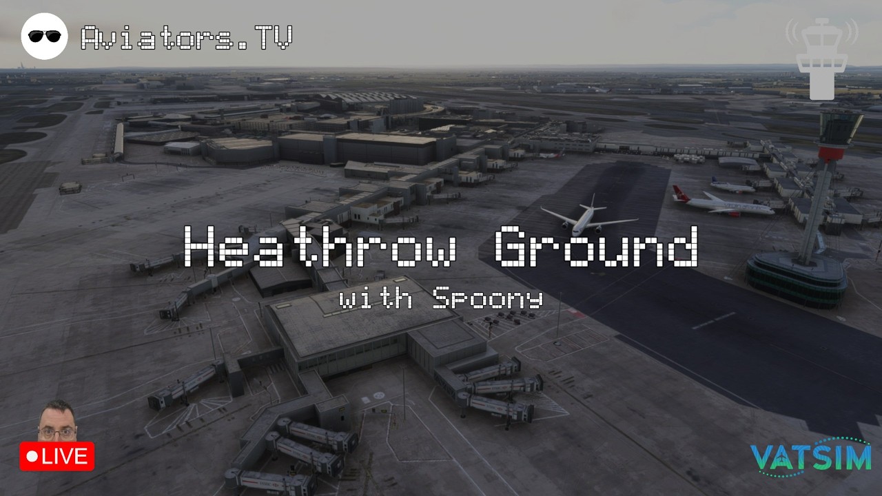 VATSIM London Heathrow Ground with Spoony | 18/03/26