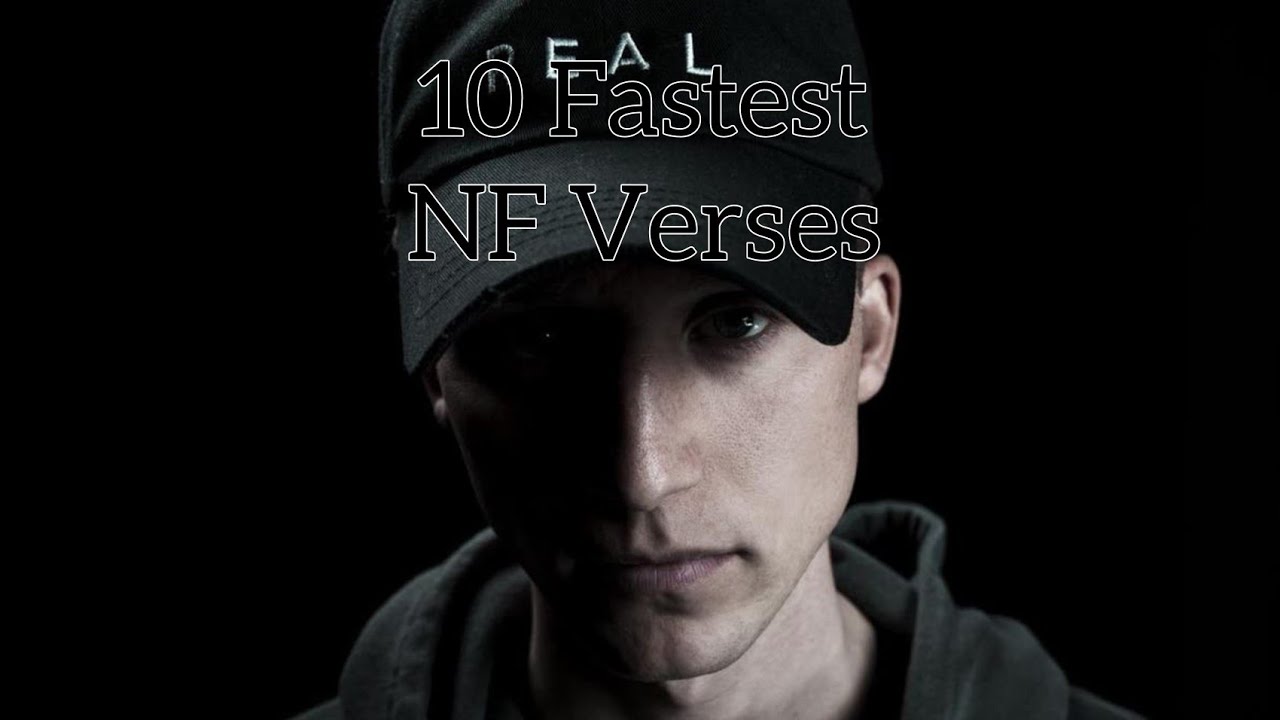 Top 10 Fastest NF Verses