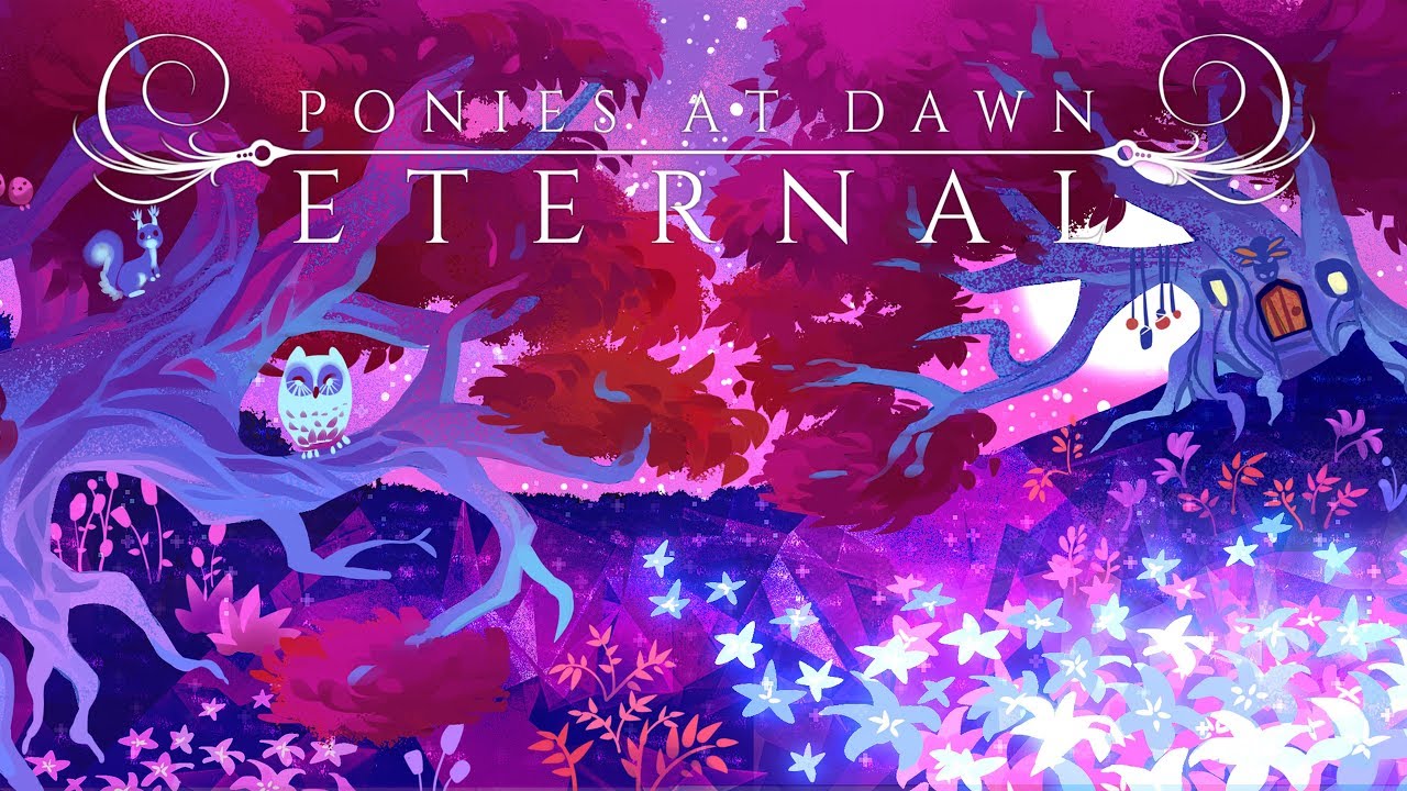 Ponies At Dawn: Eternal [Live Release Stream Archive]