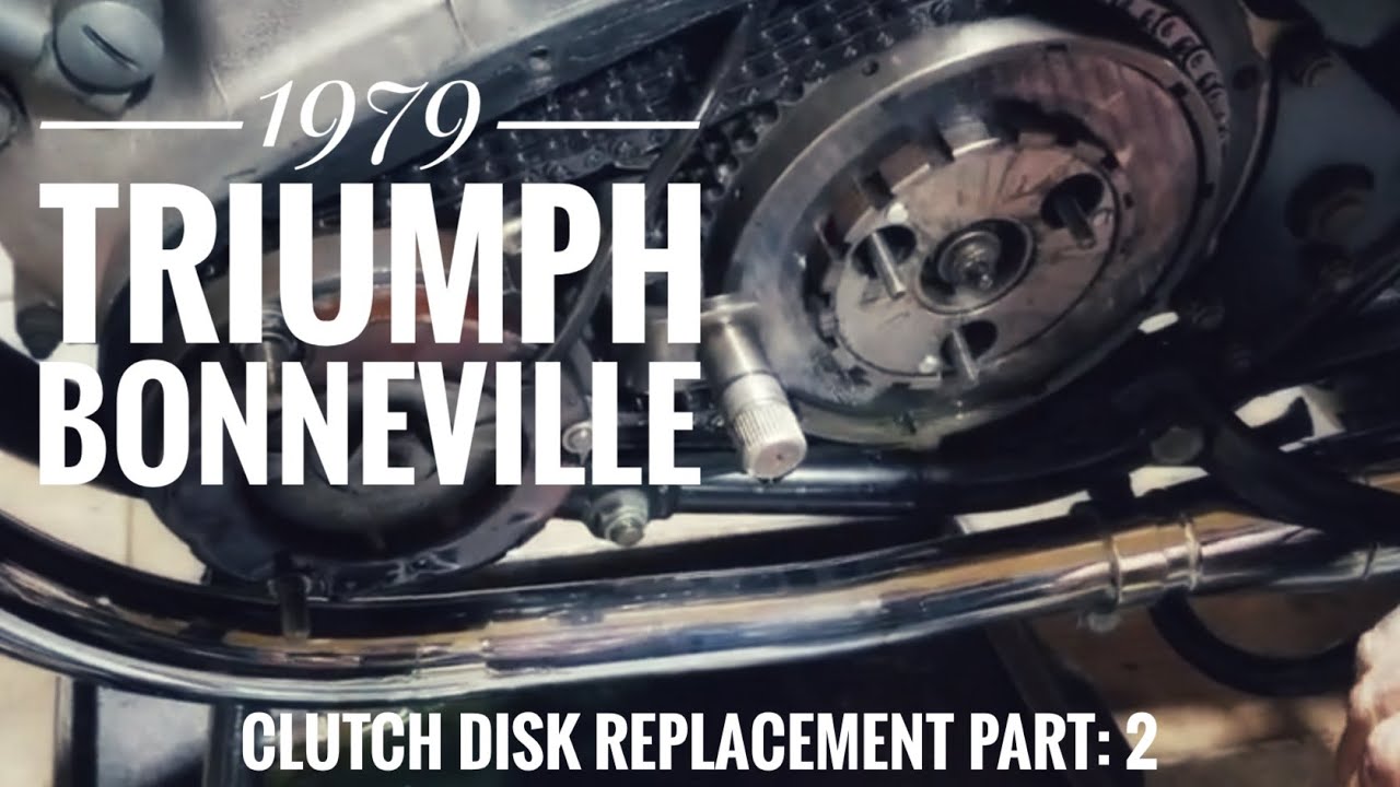 1979 Triumph Bonneville 750cc clutch disk replacement Part: 2