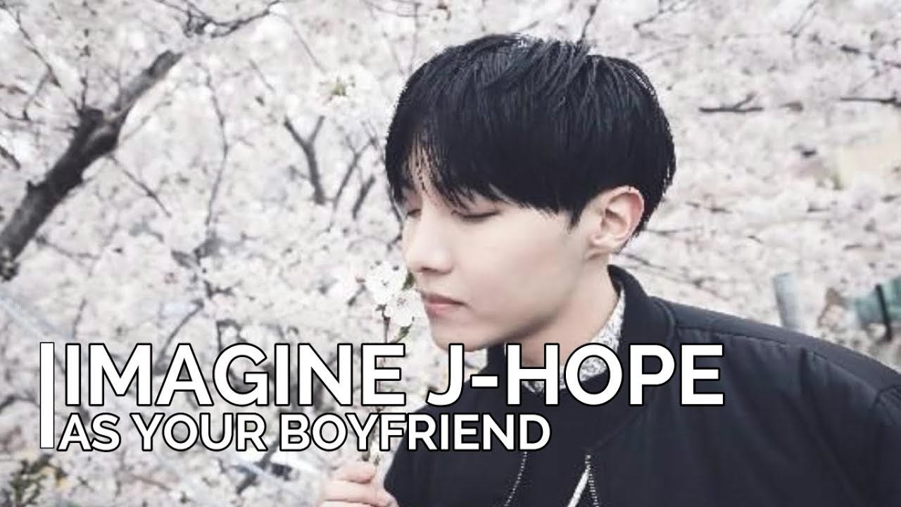 [BTS - Fr] Imagine J-HOPE as your boyfriend