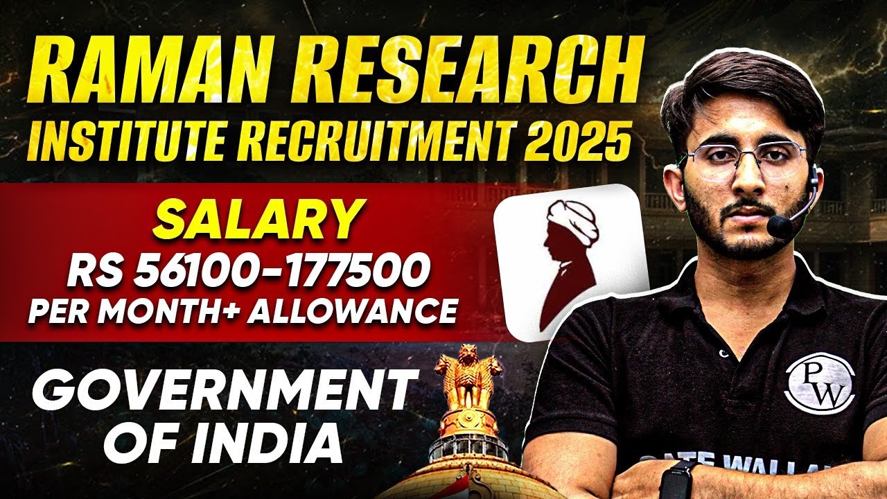 RAMAN Research Institute Recruitment 2025 | Govt Of India | Detailed Notification Out